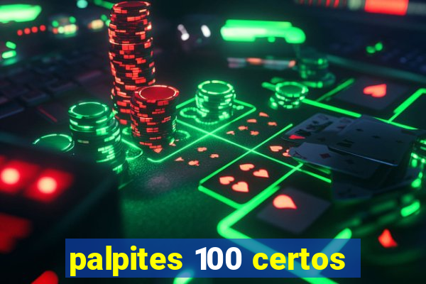 palpites 100 certos